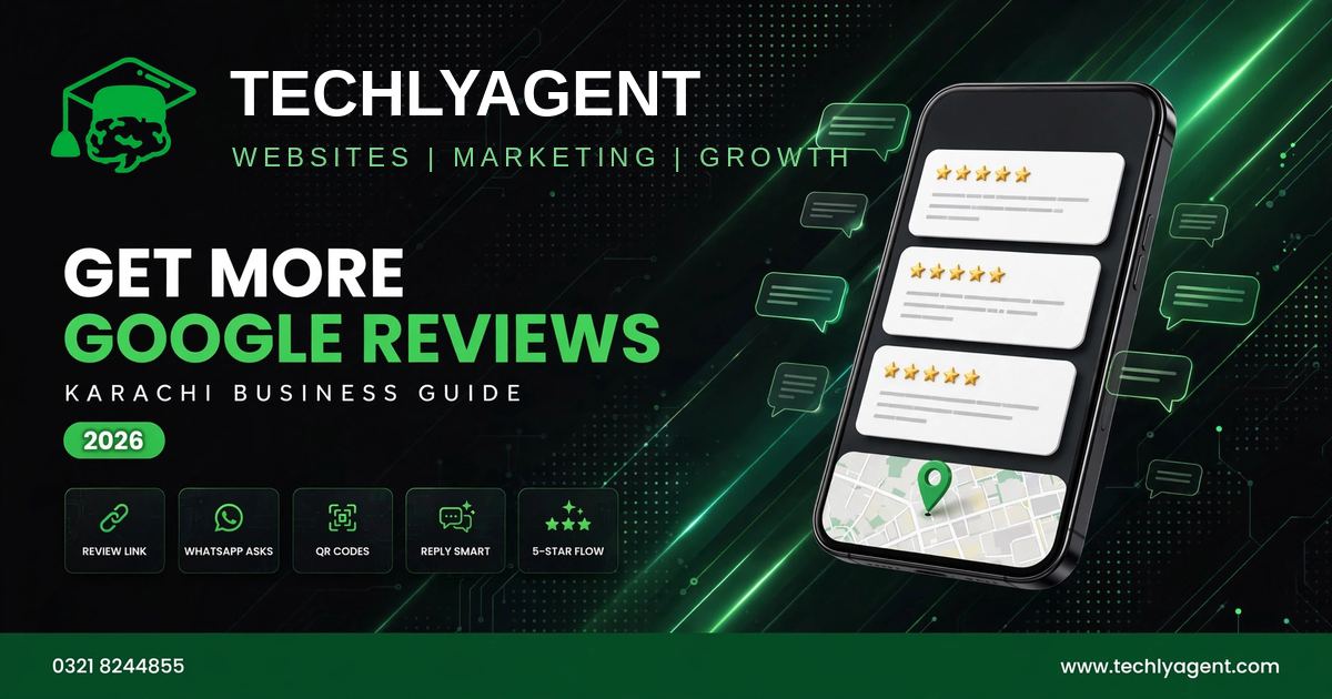 Get more Google reviews Karachi guide 2026