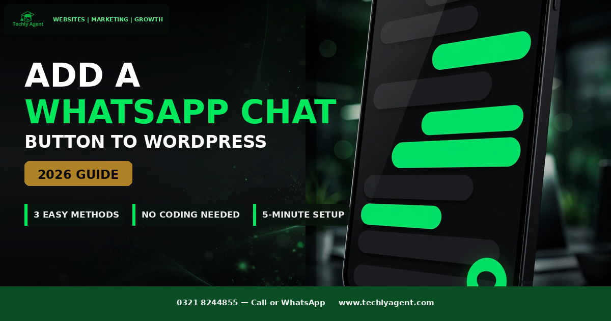 WhatsApp chat button WordPress 2026 setup guide for Pakistani businesses